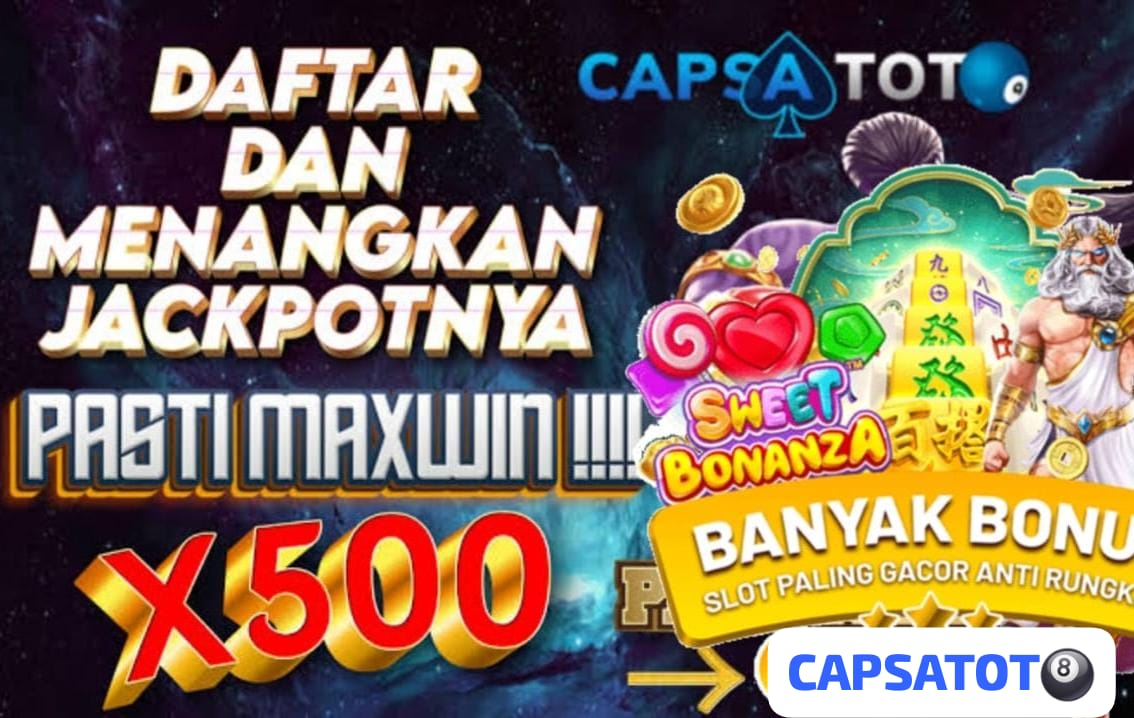 CAPSATOTO SITUS AMAN DAN BANDAR AMAN DAN TERPERCAYA